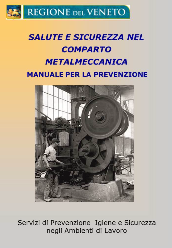 Manuale prevenzione salute e sicurezza nel comparto metalmeccanica