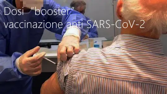 Dosi booster vaccinazione anti SARS CoV 2 Dosi booster vaccinazione anti SARS CoV 2