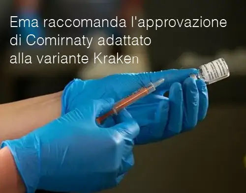 Ema raccomanda l approvazione di Comirnaty adattato alla variante Kraken Ema raccomanda l approvazione di Comirnaty adattato alla variante Kraken