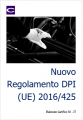 Nuovo Regolamento DPI (UE) 2016/425