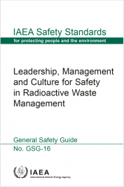 Leadership, Management and Culture for Safety in Radioactive Waste Management Leadership, Management and Culture for Safety in Radioactive Waste Management