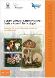 Funghi Comuni: Caratteristiche, Sosia e Aspetti Tossicologici Funghi Comuni: Caratteristiche, Sosia e Aspetti Tossicologici