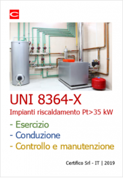 Vademecum Impianti di riscaldamento Pt > 35 kW: UNI 8364-X