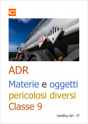 ADR: Materie e oggetti pericolosi diversi Classe 9