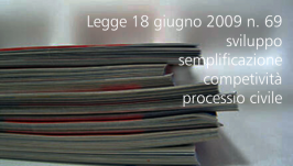 Legge 18 giugno 2009 n. 69 Legge 18 giugno 2009 n. 69