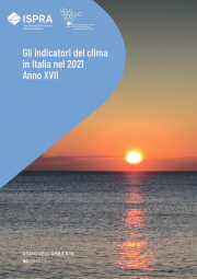 Gli indicatori del clima in Italia nel 2021 - Anno XVII Gli indicatori del clima in Italia nel 2021 - Anno XVII