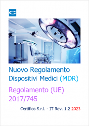 Il Regolamento Dispositivi Medici (UE) 2017/745 - (MDR) Il Regolamento Dispositivi Medici (UE) 2017/745 - (MDR)