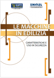 Le Macchine in Edilizia: Caratteristiche e Uso in Sicurezza