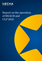 Report on the operation of REACH and CLP 2021 Report on the operation of REACH and CLP 2021