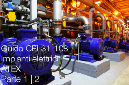 Guida CEI 31-108 Impianti elettrici ATEX