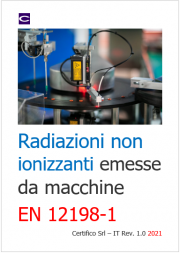 Radiazioni non ionizzanti emesse da macchine: EN 12198-1 Radiazioni non ionizzanti emesse da macchine: EN 12198-1