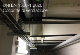 UNI EN 1366-1:2020 | Condotte di ventilazione