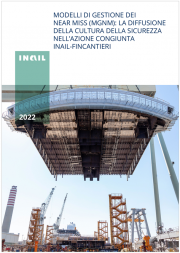 Inail-Fincantieri - Modelli di gestione dei near miss (MGNM) Inail-Fincantieri - Modelli di gestione dei near miss (MGNM)