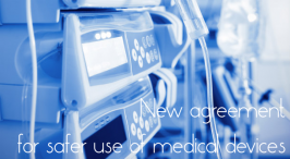 New agreement for safer use of medical devices