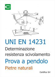 Determinazione resistenza allo scivolamento prova a pendolo - pietre naturali