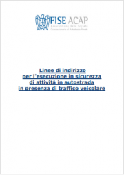 Linee indirizzo esecuzione sicurezza attività in autostrada