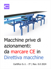 Macchine prive di azionamenti: da marcare CE in Direttiva macchine