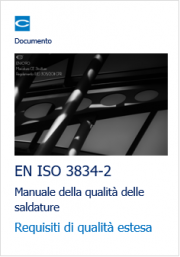 EN ISO 3834-2 Manuale della qualità delle saldature 