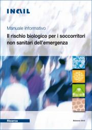 Manuale informativo Il rischio biologico per i soccorritori non sanitari dell'emergenza