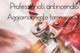 Decreto 7 giugno 2016: Precisazioni aggiornamento formazione professionisti antincedio