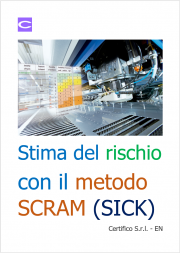 Stima del rischio con il metodo SCRAM (SICK) Stima del rischio con il metodo SCRAM (SICK)