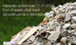 Interpello ambientale 11.01.2023 - End of waste rifiuti inerti da costruzione e demolizione Interpello ambientale 11.01.2023 - End of waste rifiuti inerti da costruzione e demolizione
