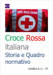 Croce Rossa Italiana: Storia e Quadro normativo
