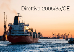 Direttiva 2005/35/CE Direttiva 2005/35/CE
