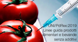 UNI/PdRxx:2019 | Linee guida prodotti alimentari e bevande senza additivi UNI/PdRxx:2019 | Linee guida prodotti alimentari e bevande senza additivi