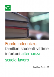 Fondo indennizzo familiari studenti vittime infortuni alternanza scuola-lavoro