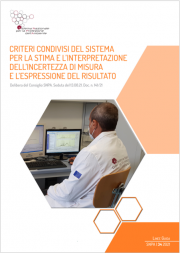 Criteri condivisi del sistema per la stima dell’incertezza di misura e del risultato Criteri condivisi del sistema per la stima dell’incertezza di misura e del risultato