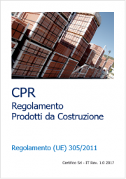 Il CPR: Regolamento Prodotti da Costruzione 305/2011
