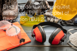 Draft standardisation request as regards PPE in support of Regulation (EU) 2016/425