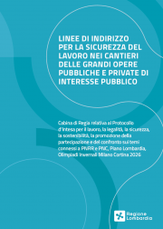 Linee di indirizzo per la sicurezza del lavoro nei cantieri delle grandi opere Linee di indirizzo per la sicurezza del lavoro nei cantieri delle grandi opere