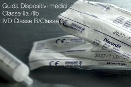 Guida Dispositivi medici Classe IIa /IIb e IVD Classe B/Classe C 