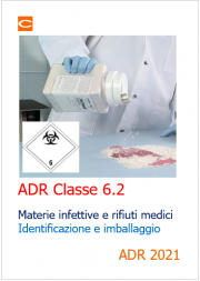 ADR: Materie e rifiuti infettanti Classe 6.2 ADR: Materie e rifiuti infettanti Classe 6.2