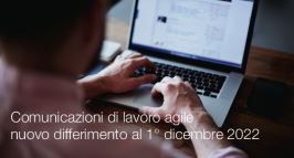 Comunicazioni di lavoro agile - nuovo differimento al 1° dicembre 2022