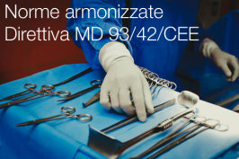 Norme armonizzate Direttiva dispositivi medici (MD) 93/42/CEE Norme armonizzate Direttiva dispositivi medici (MD) 93/42/CEE