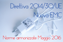 Norme armonizzate Direttiva EMC 2014/30/UE Maggio 2016