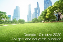 Decreto 10 marzo 2020 | CAM gestione del verde pubblico Decreto 10 marzo 2020 | CAM gestione del verde pubblico