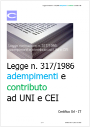 Legge normazione n. 317/1986: adempimenti e contributo ad UNI e CEI Legge normazione n. 317/1986: adempimenti e contributo ad UNI e CEI