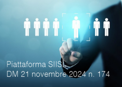 Piattaforma SIISL - DM 21 novembre 2024 n. 174 Piattaforma SIISL - DM 21 novembre 2024 n. 174
