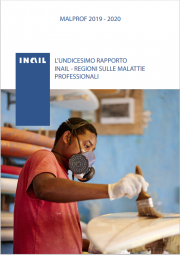 Malprof 2019-2020 - XI rapporto Inail - Regioni sulle malattie professionali