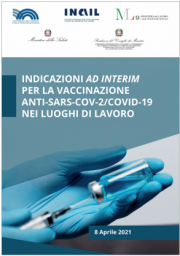 Indicazioni ad interim per la vaccinazione anti-SARS-CoV-2/Covid-19 nei luoghi di lavoro Indicazioni ad interim per la vaccinazione anti-SARS-CoV-2/Covid-19 nei luoghi di lavoro