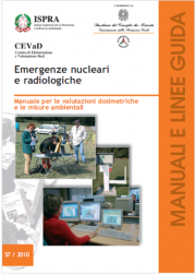 Manuale valutazioni dosimetriche e misure ambientali emergenze nucleari e radiologiche Manuale valutazioni dosimetriche e misure ambientali emergenze nucleari e radiologiche