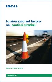 Sicurezza sul lavoro nei cantieri stradali