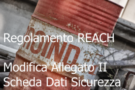 Regolamento (UE) 2015/830 REACH - Modifica Allegato II SDS 