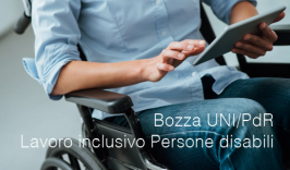 Bozza UNI/PdR | Lavoro inclusivo delle Persone con Disabilità