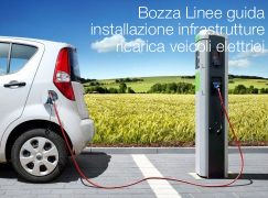 Bozza Linee guida installazione infrastrutture ricarica dei veicoli elettrici