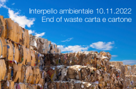 Interpello ambientale 10.11.2022 - End of Waste carta e cartone